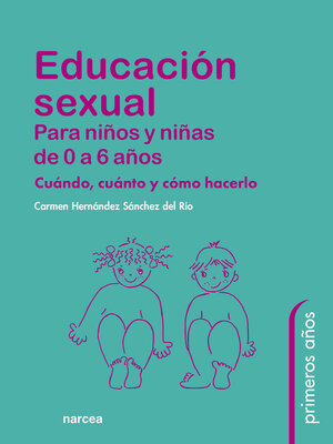 cover image of Educación sexual para niños y niñas de 0 a 6 años